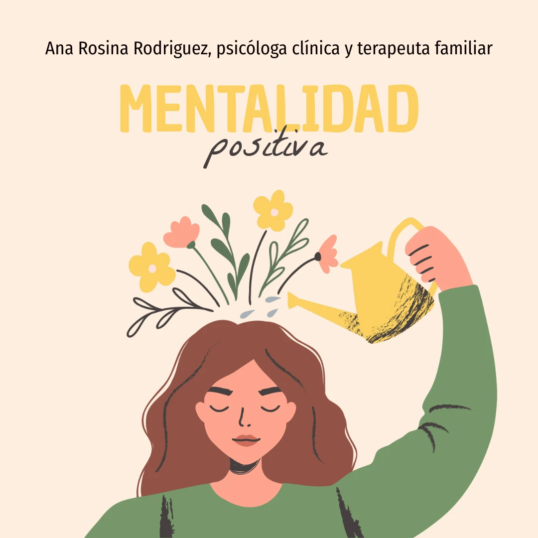 Ana Rosina Rodriguez, psicóloga clínica, neurocoach y terapeuta familiar , mentalidad positiva| Medii.care