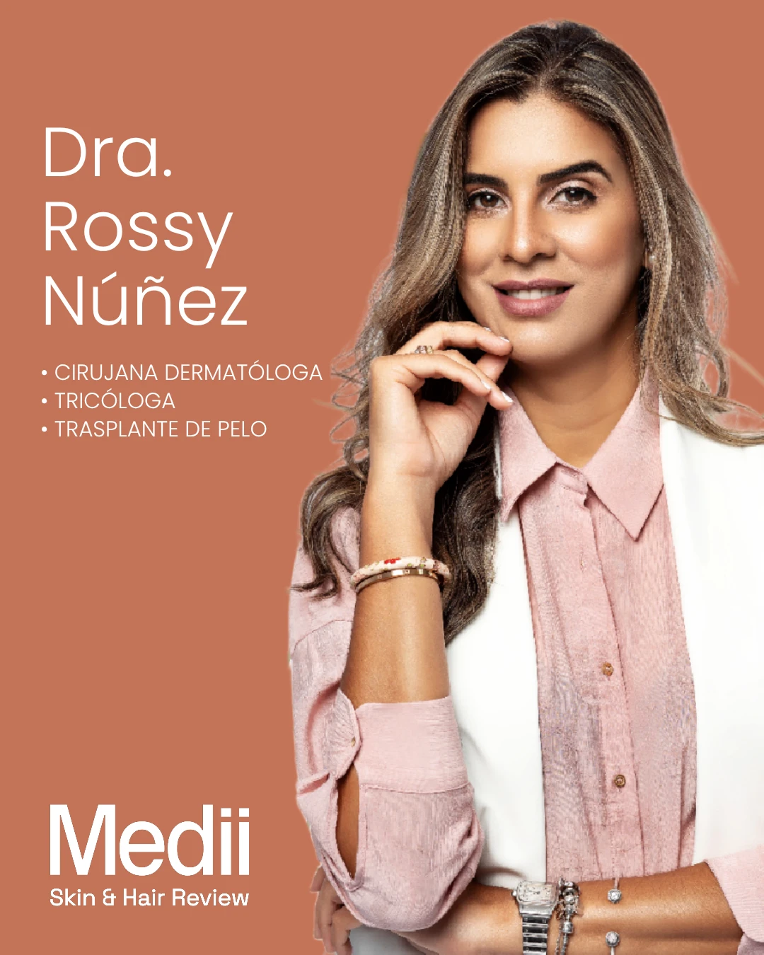 Dra. Rossy Núñez, Cirujana Dermatóloga • Tricóloga • Trasplante de Pelo @ Medii — Skin & Hair Review
